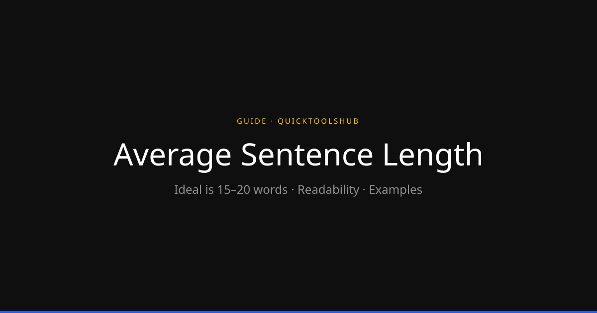 Average Sentence Length â€“ What It Should Be | QuickToolsHub