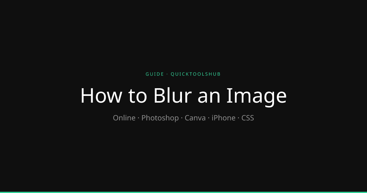 How to Blur an Image â€“ Online & Free Methods | QuickToolsHub